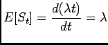 $\displaystyle E[S_t]=\frac{d(\lambda t)}{dt}=\lambda$
